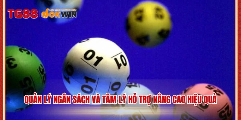 Quản lý ngân sách và tâm lý hỗ trợ nâng cao hiệu quả